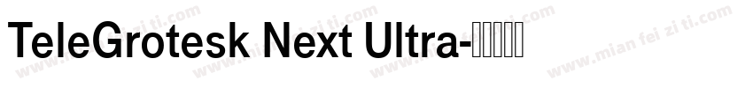 TeleGrotesk Next Ultra字体转换